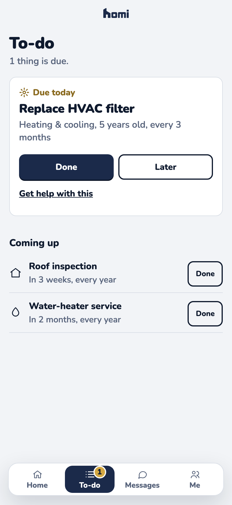 Homi To-do for 412 Maple Ave: Replace HVAC filter, due today, with Done and Later. Coming up: a roof inspection in 3 weeks and a water-heater service in 2 months. On a computer, the heating and cooling system’s facts sit beside it.